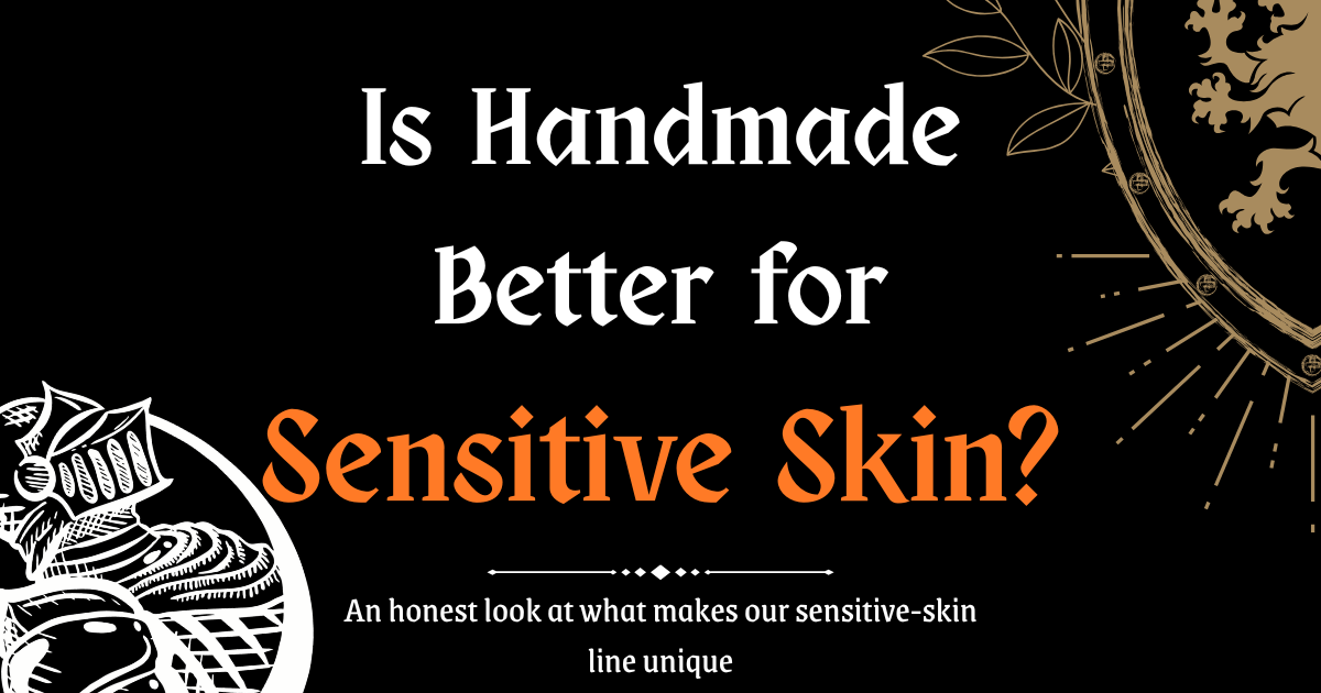 Is Handmade Soap Better for Sensitive Skin?